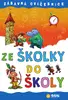 Ze Školky do školy