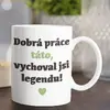 Hrneček "Dobrá práce táto"