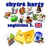 Chytré karty Angličtina 3
