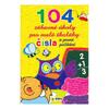 104 zábavné úkoly pro malé školáky - Čísla a první počítání
