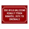 Plechová cedulka 20 × 15 cm - Zde bylo uklizeno