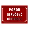Plechová cedulka 20 × 15 cm - Pozor nervózní důchodce
