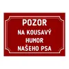 Plechová cedulka 20 × 15 cm - Pozor na kousavý humor