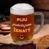 Piju protože jsem ženatý