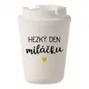 Hezký den, miláčku - 300 ml | Bílá