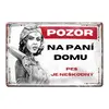 Plechová cedulka 20 × 15 cm - Pozor na paní domu II