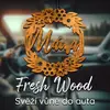 Fresh wood - Máma