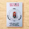 Knoflík štěstí - kočička