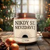 Sójová svíčka - nikdy se nezvdávej