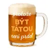 Protože být tatou není prdel