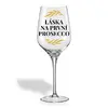 Sklenička na víno - Láska na první prosecco