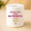 Keramická pokladnička - Všechny cesty vedou na prosecco