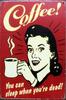 Plechová cedule Coffee You Can