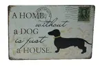 Plechová cedule Home without dog (30x20)