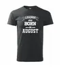 Legends are born in August | Velikost: XS | Černá