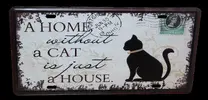 Plechová cedule Home without cat (30x15)