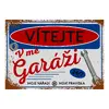 Cedulka - Vítejte v mé garáži | Rozměr: 20 x 15 cm