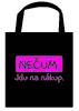 TAŠKA "NEČUM, Jdu na nákup" černá