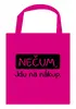 TAŠKA "NEČUM, Jdu na nákup" růžová