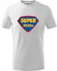 Super dcera - dětské | Velikost: 110 cm / 4 roky | Bílá