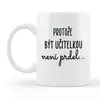 Protože být učitelkou není prdel