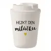 Hezký den, miláčku - 300 ml | Bílá