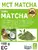 Zelený čaj Matcha se sušeným MCT olejem, 100 g