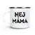 Nej máma