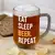 Eat sleep beer repeat