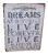 Plechová cedule Dream as If......