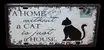 Plechová cedule Home without cat (30x15)
